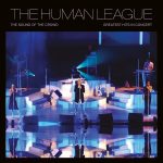 The Human League – The Sound Of The Crowd (Greatest Hits In Concert)