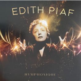 EDITH PIAF - SYMPHONIQUE
