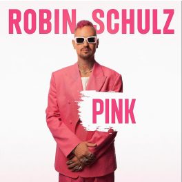 ROBIN SCHULZ - PINK
