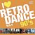 I Love Retro Dance 90's vol.4.