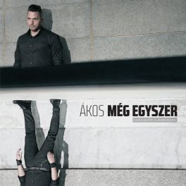 Ákos - Még Egyszer - Jubileumi Újrakiadás