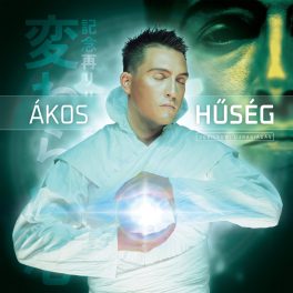 Ákos - Hűség - Jubileumi Újrakiadás