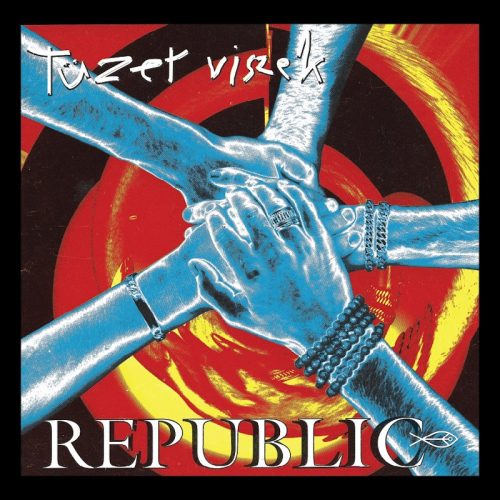 Republic - Tüzet viszek