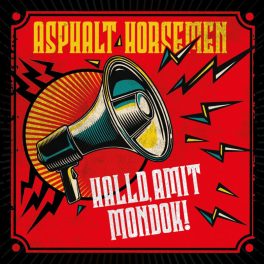 Asphalt Horsemen - Halld, amit mondok