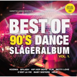 Best Of 90's Dance Slágeralbum - Vol. 1.