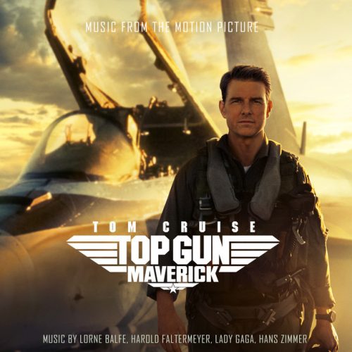 Harold Faltermeyer, Lady Gaga, Hans Zimmer – Top Gun: Maverick