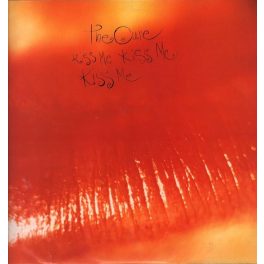 The Cure – Kiss Me Kiss Me Kiss Me