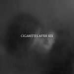 Cigarettes After Sex – X's (Clear vinyl)