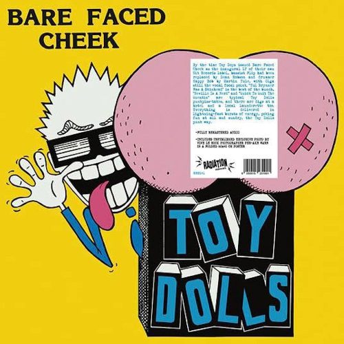 TOY DOLLS - BARE FACED CHEEK