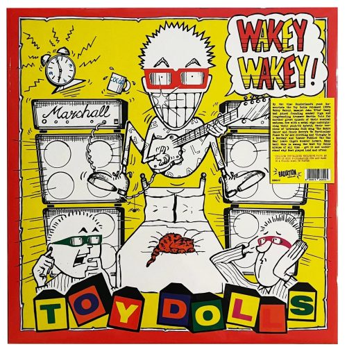 TOY DOLLS - WAKEY WAKEY!