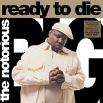 The Notorious B.I.G. – Ready To Die