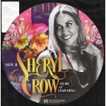 Sheryl Crow – Story Of Everything (Picture disc)