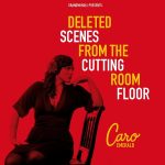 Caro Emerald – Deleted Scenes From The Cutting Room Floor