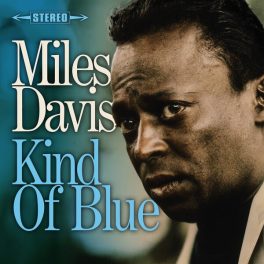 Miles Davis – Kind Of Blue (Blue)
