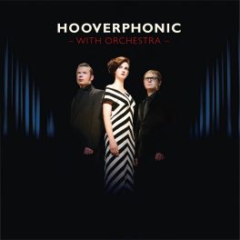 Hooverphonic – With Orchestra