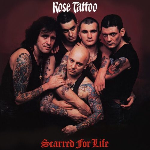 Rose Tattoo – Scarred For life