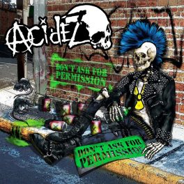 Acidez – Don't Ask For Permission