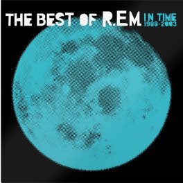 R.E.M. – The Best Of R.E.M. In Time 1988-2003
