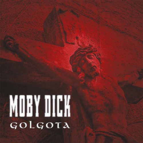 Moby Dick – Golgota