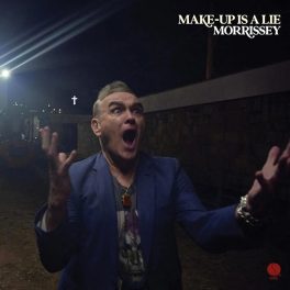 Morrissey – Make-Up Is A Lie (Blue)