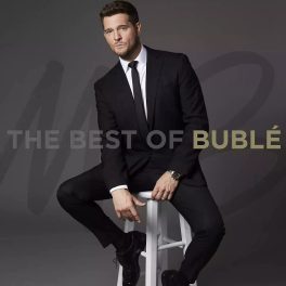 Michael Bublé – The Best Of Bublé