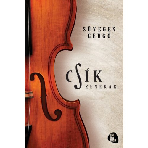 SÜVEGES GERGŐ - CSÍK ZENEKAR - CD MELLÉKLETTEL