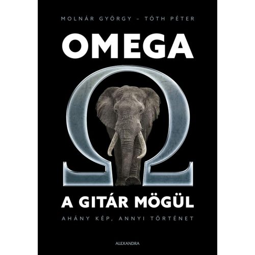 MOLNÁR GYÖRGY - TÓTH PÉTER - OMEGA A GITÁR MÖGÜL 