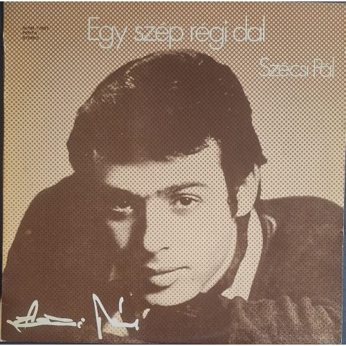Szécsi Pál – Egy Szép Régi Dal